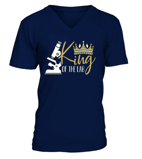 Lab Technician King Of The Lab Healthcare Science V-Neck T-shirt