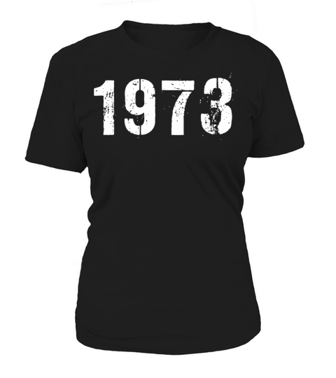 1973 Vintage Birthday since in 1973 Women's T-Shirt