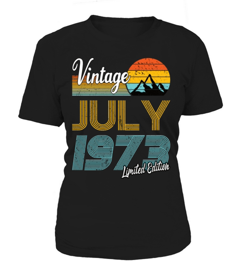 50th birthday vintage 1973 july limited edition Women's T-Shirt