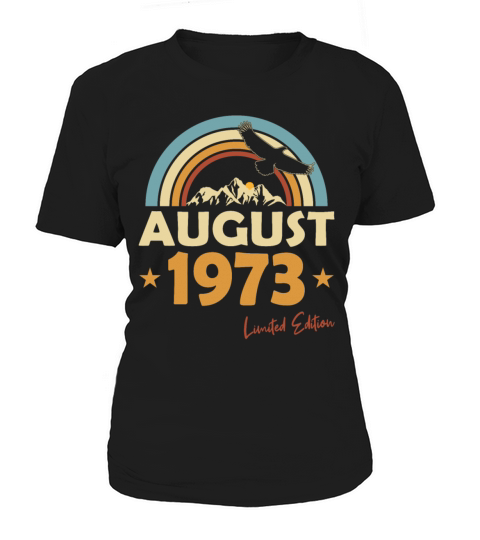 50th birthday vintage august 1973 limited edition Women's T-Shirt