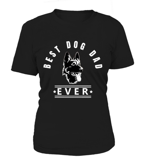Best dog dad ever German Shepherd w Women's T-Shirt