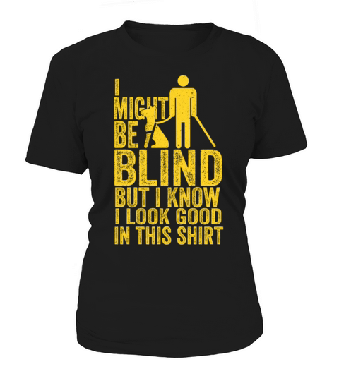 Blind Blindness Awareness Blind People Visually Women's T-Shirt
