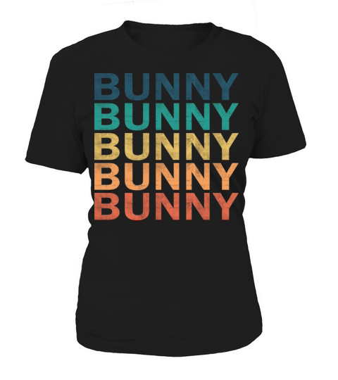 Bunny Name T Shirt - Bunny Vintage Retro Name Gift Women's T-Shirt