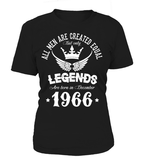 Legends Were Born In December 1966 Birthday Women's T-Shirt