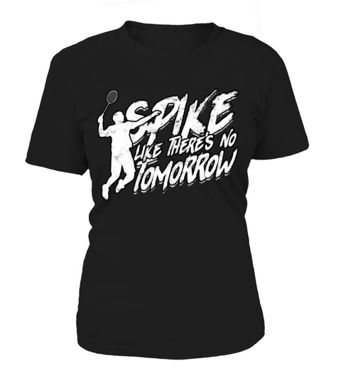 Spike like Spiking Sport Badminton Player Women's T-Shirt