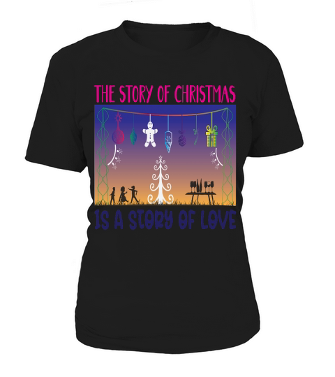 the story of christmas is a story of love Women's T-Shirt