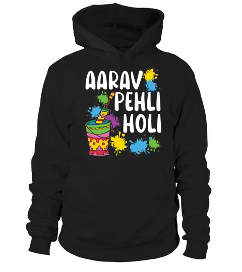 Aarav Pehli Holi Hinduism Buddhist Holi Festival Hoodie Unisex