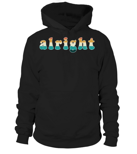 Cool Alright Vintage Retro 70s Sunset style Hoodie Unisex