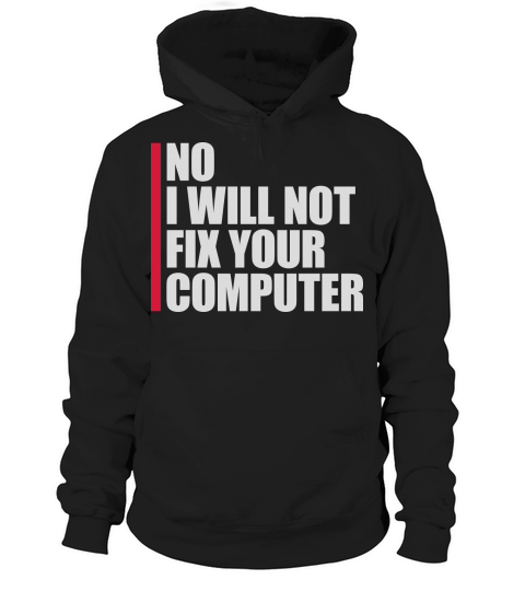 not fix your computer Hoodie Unisex