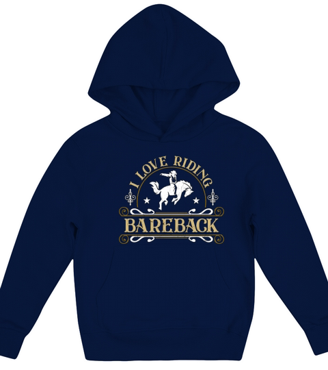 Bareback Riding I Love Riding Bareback Rodeo Rider Kids Hoodie