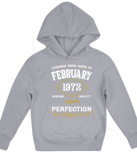 Legends Were Born In February 1972 Kids Hoodie