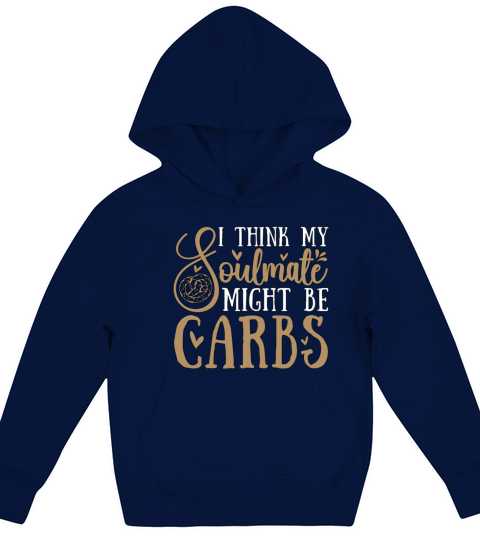 Low Carb Diet I Think My Soulmate Healthy Eating Kids Hoodie