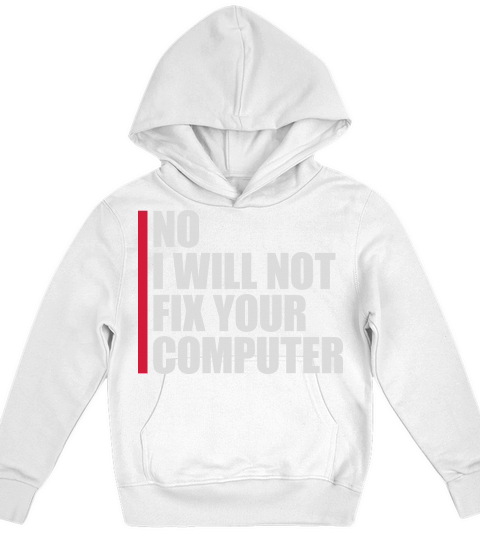 not fix your computer Kids Hoodie