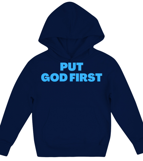 Put God First - Christian Quotes Kids Hoodie