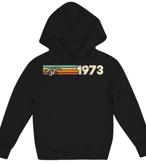 Vintage 1973 50th Birthday gift Retro Men Women Kids Hoodie