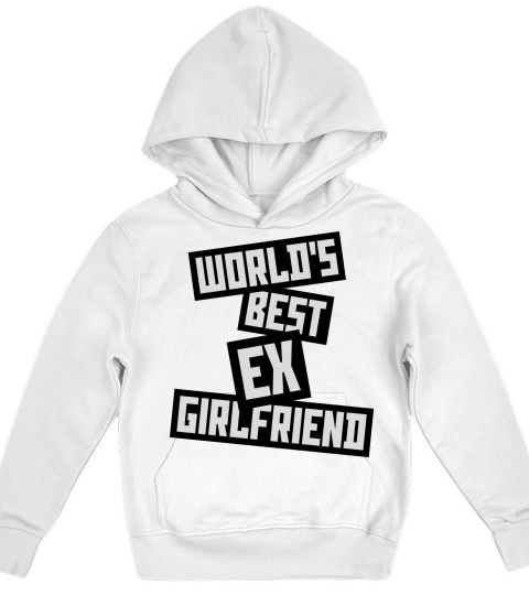 worlds best ex girlfriend Kids Hoodie