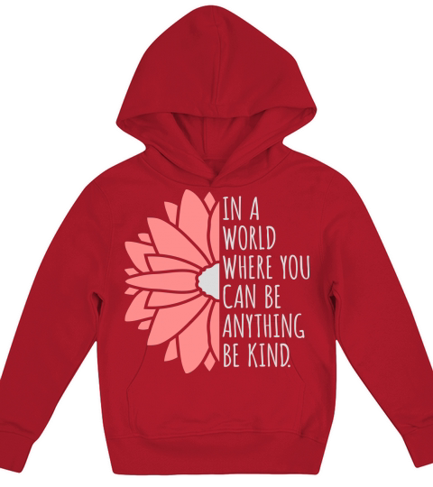 you can be kind Kids Hoodie