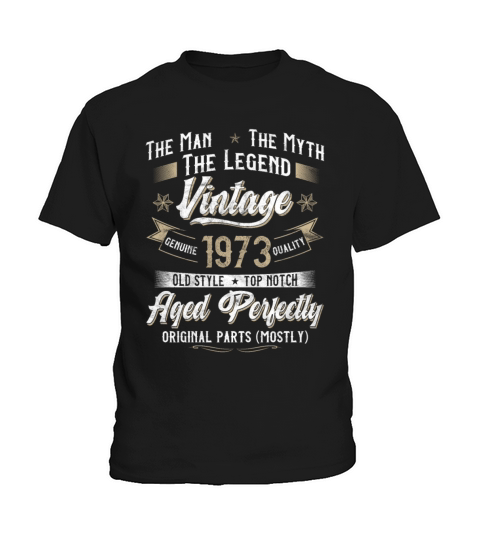 50th Birthday Gift Man Myth Legend Vintage 1973 Kids T-Shirt