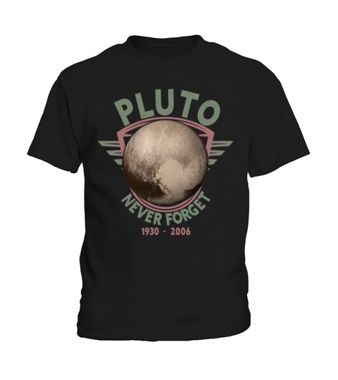 Never Forget Pluto Design Retro Style Funny Space Kids T-Shirt
