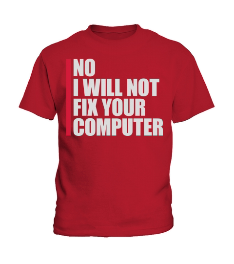 not fix your computer Kids T-Shirt