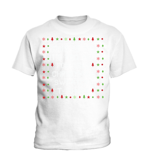 This is my its too hot for ugly christmas sweaters Kids T-Shirt