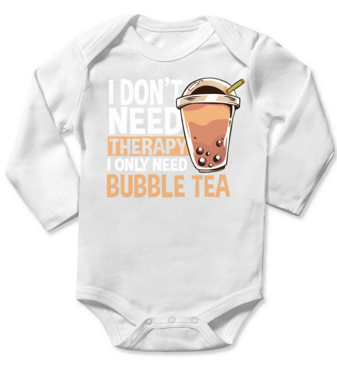 Funny Bubble Tea Quote Long Sleeve Baby One-Piece