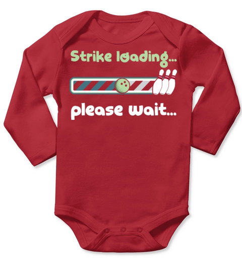Strike Loading Please Wait - Funny Bowling Saying Long Sleeve Baby One-Piece