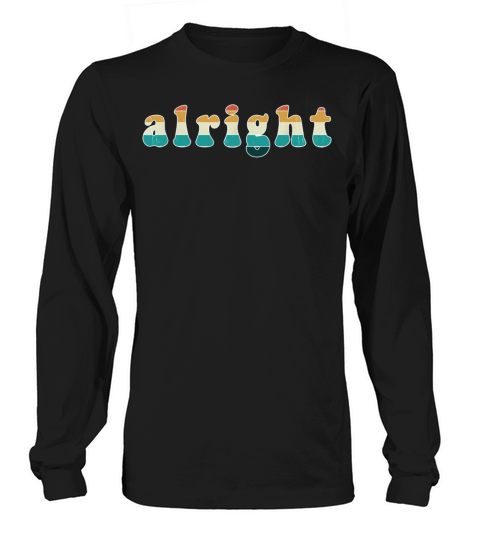 Cool Alright Vintage Retro 70s Sunset style Long sleeved Unisex