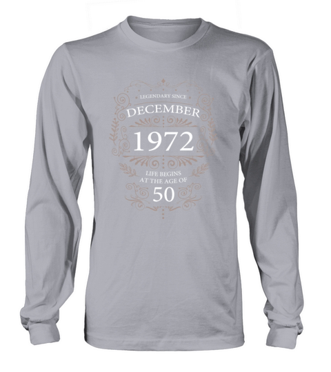 Funny sayings for 50th birthday December 1972 Long sleeved Unisex