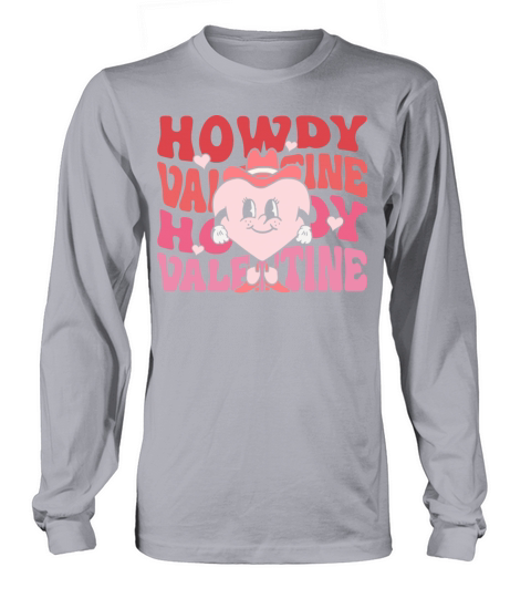 Howdy Valentine Cowgirl Retro Vintage Long sleeved Unisex