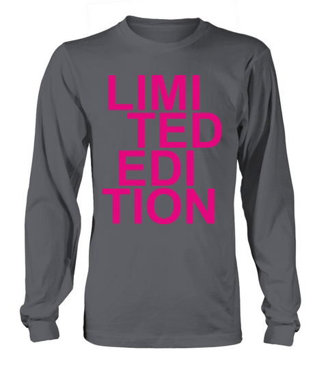 Limited Edition - Slogan - Special - Unique Long sleeved Unisex