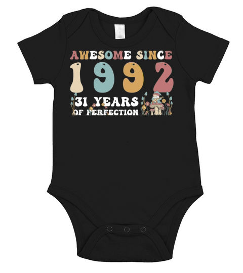 Awesome since 1992 31 Year of Perfection - 31st Short Sleeve Baby One-Piece