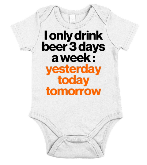 DRINK BEER 3 DAYS A WEEK Short Sleeve Baby One-Piece