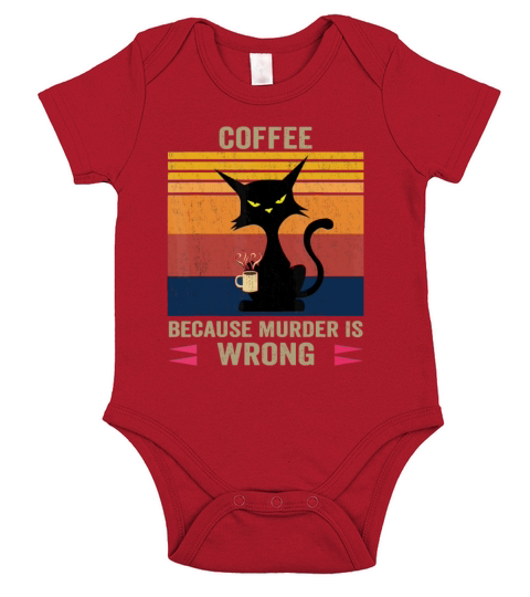 Funny Coffee Because Murder Is Wrong Black Cat Dri Short Sleeve Baby One-Piece
