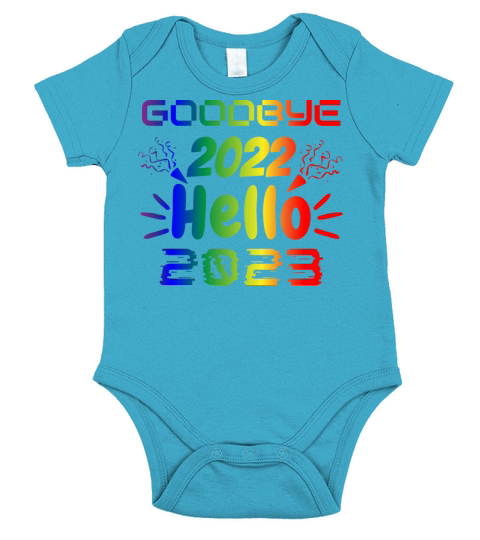 Goodbye 2022 Hello 2023 Short Sleeve Baby One-Piece