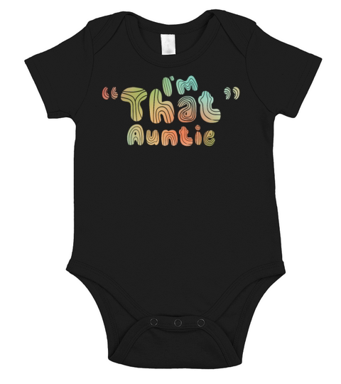 I am That Auntie Short Sleeve Baby One-Piece
