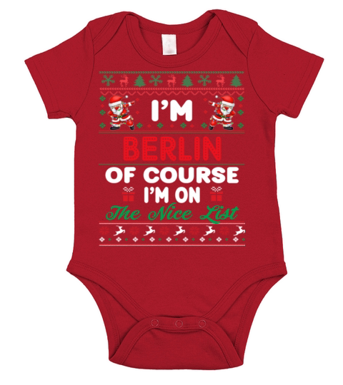 Im Berlin Of Course Im On The Nice List Short Sleeve Baby One-Piece