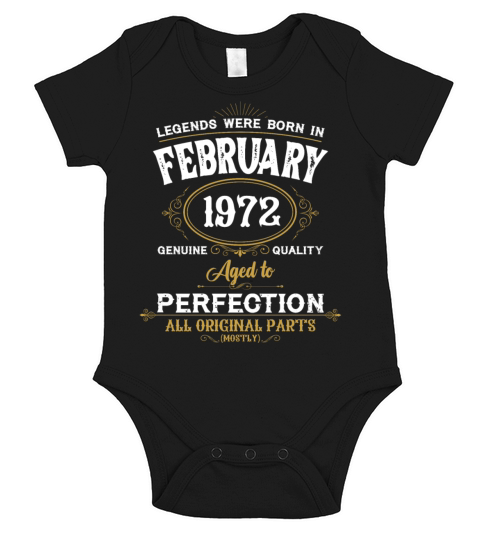 Legends Were Born In February 1972 Short Sleeve Baby One-Piece