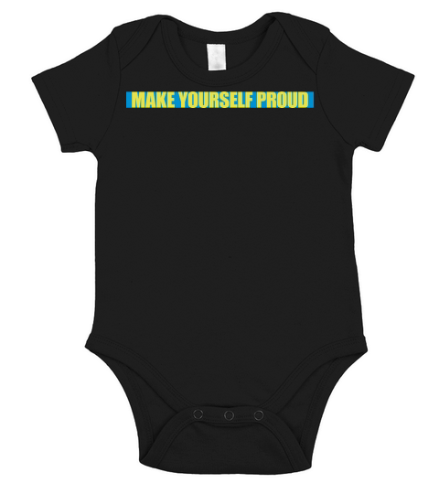 make yourself proud quote Short Sleeve Baby One-Piece