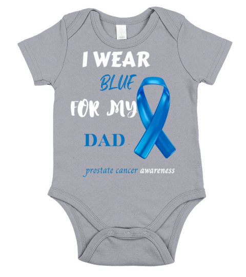 Prostate Cancer Support I Wear Blue For My Dad Short Sleeve Baby One-Piece