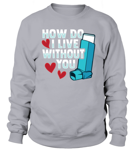 Albuterol Asthma Inhaler Design for an Asthmatic Sweatshirt Unisex