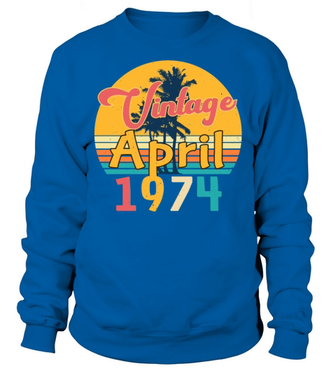 April 1974 Vintage Sweatshirt Unisex