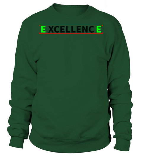 Excellence Sweatshirt Unisex