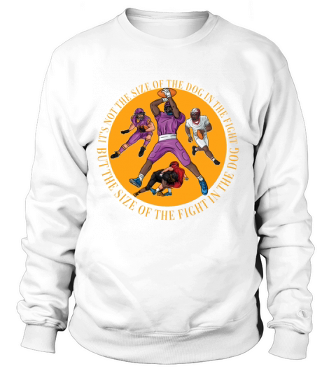 Famous quote of american football rugby player Sweatshirt Unisex