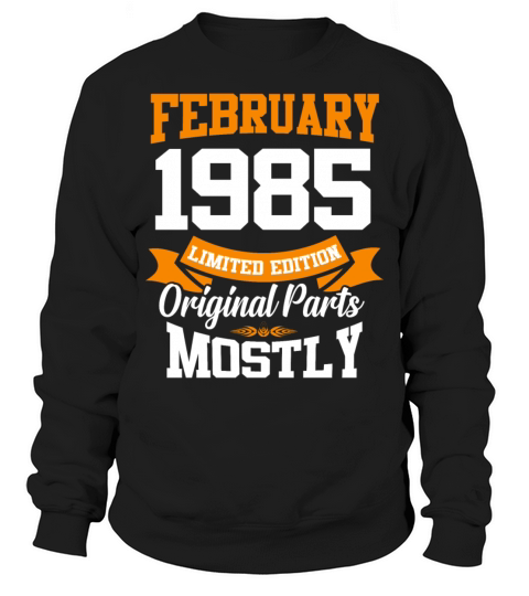 February 1985 Vintage Birthday Present Sweatshirt Unisex