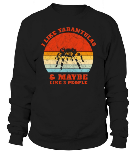 I Like Tarantulas Vintage Sunset Cute Womens Tara Sweatshirt Unisex