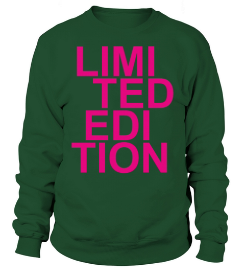 Limited Edition - Slogan - Special - Unique Sweatshirt Unisex