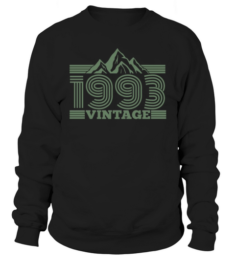 Mountains Hiking 1993 Birthday Vintage Sayings Sweatshirt Unisex