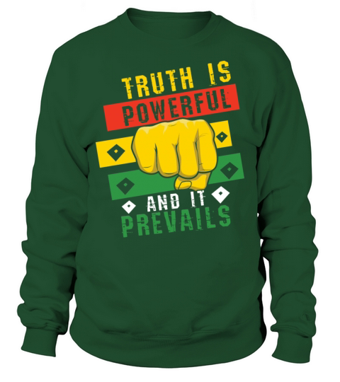 Truth Powerful Fist Pride Black History Month Sweatshirt Unisex