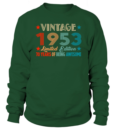 Vintage 1953 Limited Edition 70 Years Old Birthday Sweatshirt Unisex